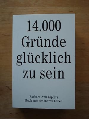 14.000 Gründe glücklich zu sein