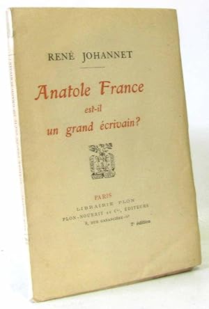 Image du vendeur pour Anatole France est-il un grand crivain mis en vente par crealivres