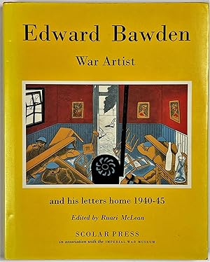 Seller image for Edward Bawden War Artist and his letters home 1940-45 for sale by Gotcha By The Books