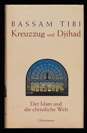 Bild des Verkufers fr Kreuzzug und Djihad : Der Islam und die christliche Welt. zum Verkauf von Antiquariat Peda
