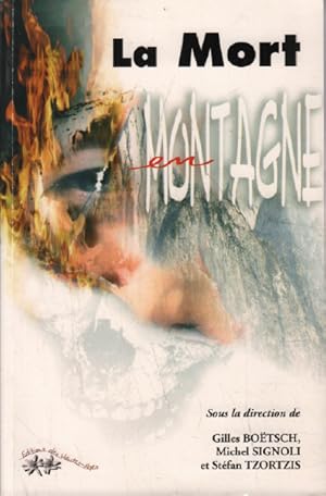 Seller image for La mort en montagne for sale by librairie philippe arnaiz