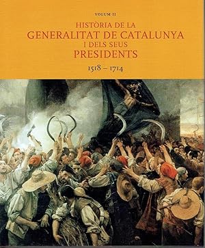 Història de la Generalitat de Catalunya i dels seus presidents 1518-1714.