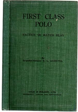 First Class Polo Tactics and Match Play