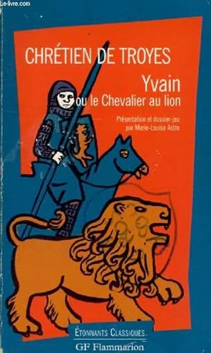 Image du vendeur pour YVAIN, OU LE CHEVALIER AU LION mis en vente par Le-Livre