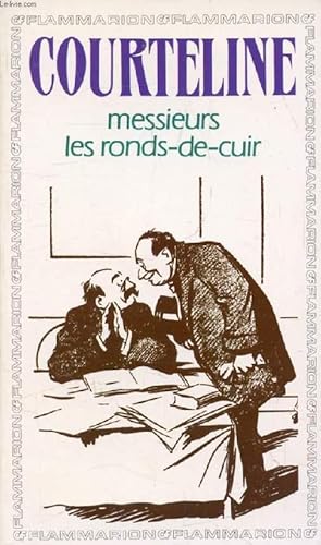 Image du vendeur pour MESSIEURS LES RONDS-DE-CUIR mis en vente par Le-Livre