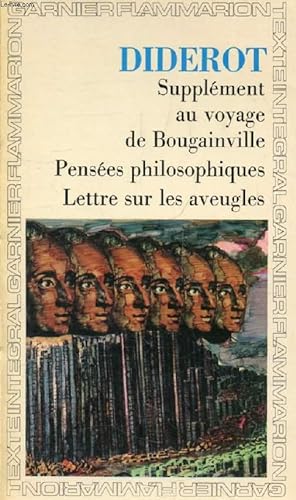 Seller image for SUPPLEMENT AU VOYAGE DE BOUGAINVILLE, PENSEES PHILOSOPHIQUES (ADDITION AUX PENSEES PHILOSOPHIQUES), LETTRE SUR LES AVEUGLES (ADDITIONS A LA LETTRE SUR LES AVEUGLES) for sale by Le-Livre