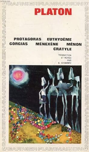 Seller image for PROTAGORAS, EUTHYDEME, GORGIAS, MENEXENE, MENON, CRATYLE for sale by Le-Livre