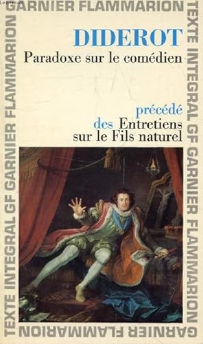 Image du vendeur pour PARADOXE SUR LE COMEDIEN, Prcd des ENTRETIENS SUR LE FILS NATUREL mis en vente par Le-Livre