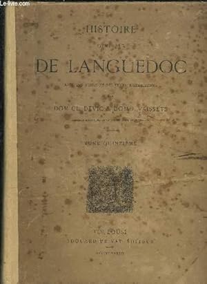 Imagen del vendedor de HISTOIRE GENERALE DE LANGUEDOC AVEC DES NOTES ET LES PIECES JUSTIFICATIVES - EN 16 TOMES (16 VOLUMES) - TOMES 1 A 16. a la venta por Le-Livre