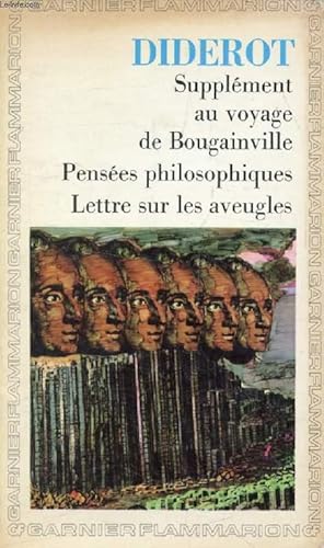 Image du vendeur pour SUPPLEMENT AU VOYAGE DE BOUGAINVILLE, PENSEES PHILOSOPHIQUES (ADDITION AUX PENSEES PHILOSOPHIQUES), LETTRE SUR LES AVEUGLES (ADDITIONS A LA LETTRE SUR LES AVEUGLES) mis en vente par Le-Livre