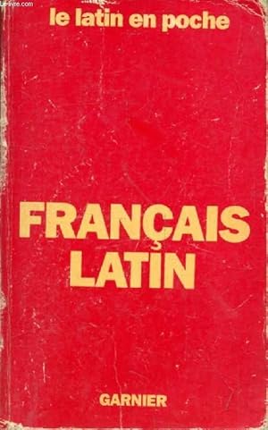 Seller image for DICTIONNAIRE FRANCAIS-LATIN (LE LATIN EN POCHE) for sale by Le-Livre