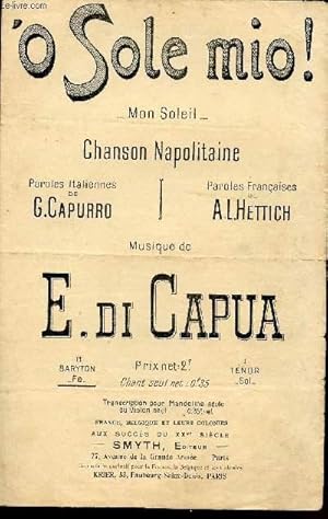 Seller image for O SOLE MIO! - MON SOLEIL - CHANSON NAPOLITAINE - SPECIMEN O MA CHERIE for sale by Le-Livre