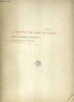 Image du vendeur pour LE MARTYRE DE SAINT SEBASTIEN - MYSTERE EN CINQ ACTES mis en vente par Le-Livre