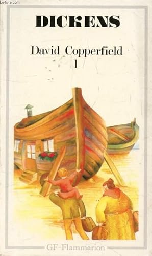 Image du vendeur pour LA VIE ET LES AVENTURES PERSONNELLES DE DAVID COPPERFIELD LE JEUNE, TOME I mis en vente par Le-Livre