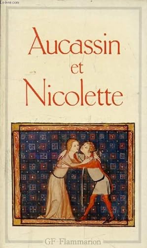 Bild des Verkufers fr AUCASSIN ET NICOLETTE (Edition Critique) zum Verkauf von Le-Livre