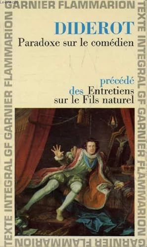 Image du vendeur pour PARADOXE SUR LE COMEDIEN, Prcd des ENTRETIENS SUR LE FILS NATUREL mis en vente par Le-Livre