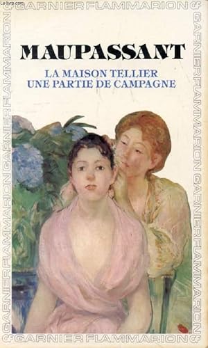 Immagine del venditore per LA MAISON TELLIER, UNE PARTIE DE CAMPAGNE, ET AUTRES CONTES venduto da Le-Livre