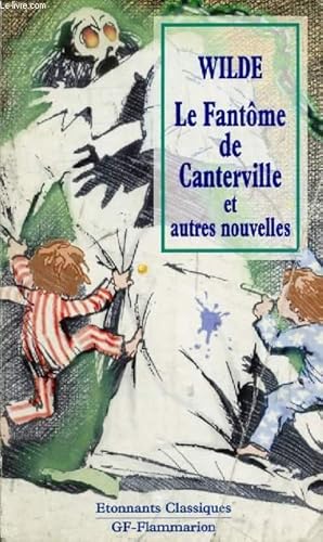 Image du vendeur pour LE FANTOME DE CANTERVILLE, LE MILLIONAIRE MODELE, LE GEANT EGOISTE mis en vente par Le-Livre