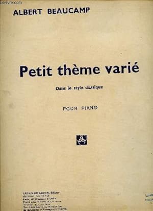 Imagen del vendedor de PETIT THEME VARIE - DANS LE STYLE CLASSIQUE - POUR PIANO a la venta por Le-Livre