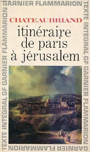 Image du vendeur pour ITINERAIRE DE PARIS A JERUSALEM mis en vente par Le-Livre
