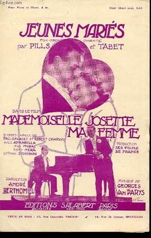 Seller image for JEUNES MARIES - FOX TROT CHANTE PAR PILLS ET TABET DANS LE FILM "MADEMOISELLE JOSETTE MA FEMME" for sale by Le-Livre
