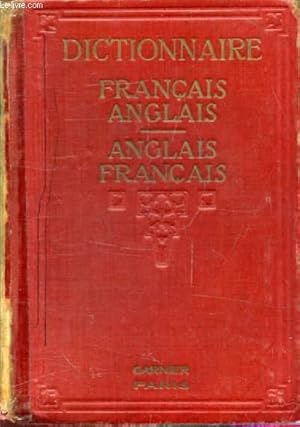 Seller image for A NEW DICTIONARY OF THE FRENCH AND ENGLISH LANGUAGES, FRENCH-ENGLISH, ENGLISH-FRENCH for sale by Le-Livre