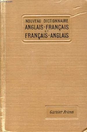 Immagine del venditore per NOUVEAU DICTIONNAIRE ANGLAIS-FRANCAIS ET FRANCAIS-ANGLAIS venduto da Le-Livre