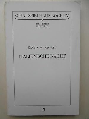 Image du vendeur pour don von Horvath: Italienische Nacht. [Bochumer Ensemble]. mis en vente par Antiquariat Steinwedel