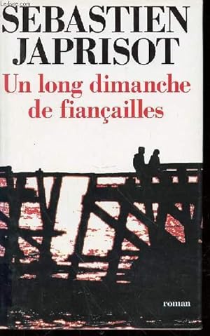 Seller image for UN LONG DIMANCHE DE FIANCAILLES for sale by Le-Livre