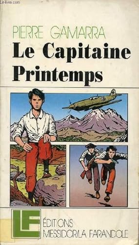 Bild des Verkufers fr LE CAPITAINE PRINTEMPS zum Verkauf von Le-Livre