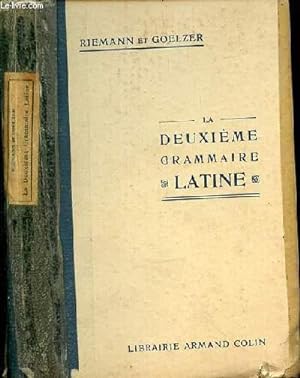 Bild des Verkufers fr LA DEUXIEME GRAMMAIRE LATINE zum Verkauf von Le-Livre