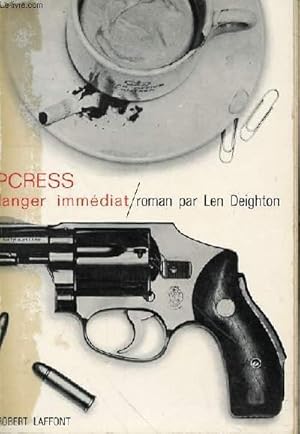 Seller image for IPCRESS DANGER IMMEDIAT (THE IPCRESS FILE) for sale by Le-Livre