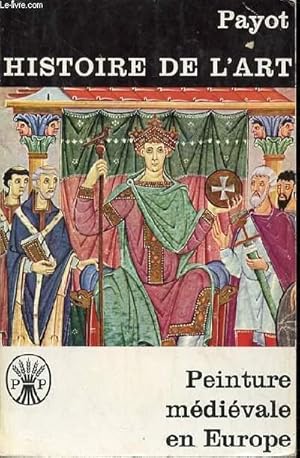 Immagine del venditore per LA PEINTURE MEDIEVALE EN EUROPE - HISTOIRE DE L'ART venduto da Le-Livre