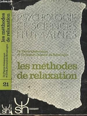 Bild des Verkufers fr LES METHODES DE RELAXATION - COLLECTION PSYCHOLOGIE ET SCIENCES HUMAINES N21 zum Verkauf von Le-Livre