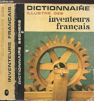 Seller image for DICTIONNAIRE DES INVENTEURS FRANCAIS - COLLECTION DICTIONNAIRE ILLUSTRE N10 for sale by Le-Livre