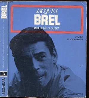 Bild des Verkufers fr JACQUES BREL - COLLECTION POESIE ET CHANSONS N3 zum Verkauf von Le-Livre