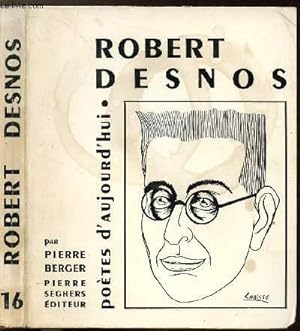 Bild des Verkufers fr ROBERT DESNOS - COLLECTION POETES D'AUJOURD'HUI N16 zum Verkauf von Le-Livre