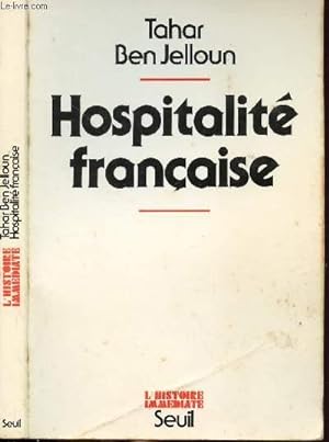 Immagine del venditore per HOSPITALITE FRANCAISE - RACISME ET IMMIGRATION MAGHREBINE venduto da Le-Livre