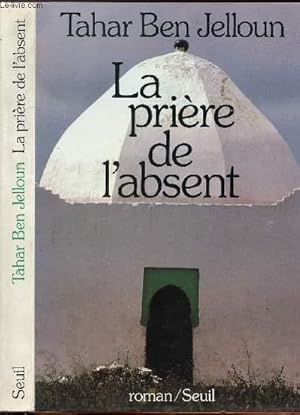 Imagen del vendedor de LA PRIERE DE L'ABSENT a la venta por Le-Livre