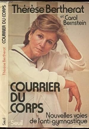 Seller image for COURRIER DU CORPS - NOUVELLES VOIES DE L'ANTI-GYMNASTIQUE for sale by Le-Livre