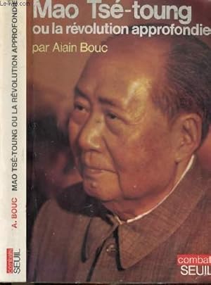 Immagine del venditore per MAO TSE-TOUNG OU LA REVOLUTION APPROFONDIE venduto da Le-Livre