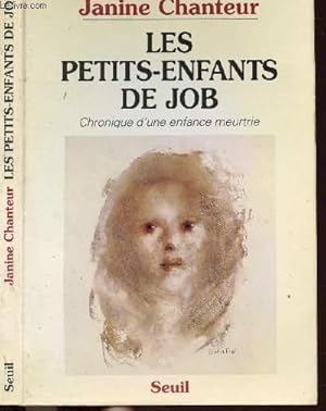 Imagen del vendedor de LES PETITS-ENFANTS DE JOB - CHRONIQUE D'UNE ENFANCE MEURTRIE a la venta por Le-Livre