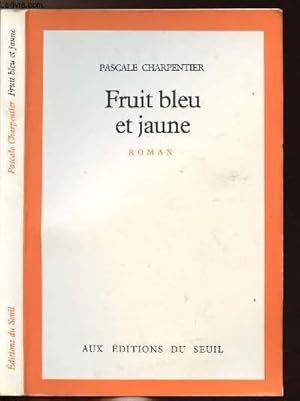 Bild des Verkufers fr FRUIT BLEU ET JAUNE zum Verkauf von Le-Livre