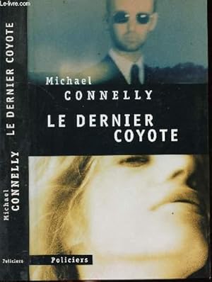 Bild des Verkufers fr LE DERNIER COYOTE zum Verkauf von Le-Livre