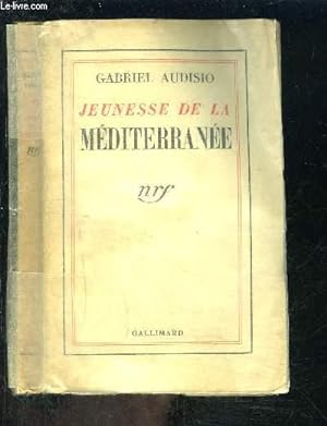 Seller image for JEUNESSE DE LA MEDITERRANEE for sale by Le-Livre