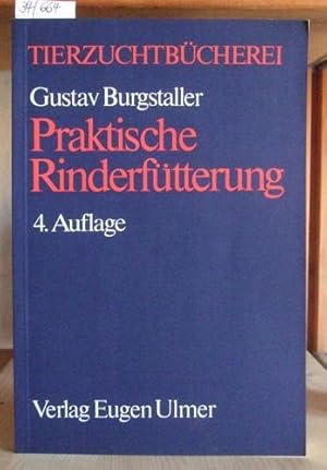 Bild des Verkufers fr Praktische Rinderftterung. 4.,berarb.Aufl., zum Verkauf von Versandantiquariat Trffelschwein