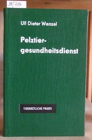 Bild des Verkufers fr Pelztiergesundheitsdienst. 2.,berarb.Aufl., zum Verkauf von Versandantiquariat Trffelschwein