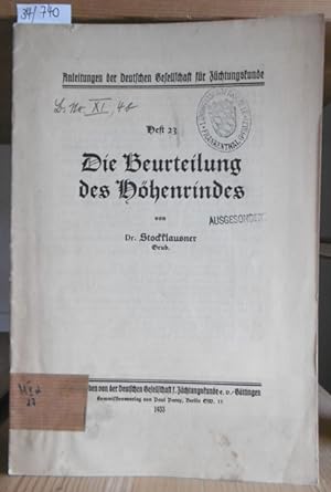 Imagen del vendedor de Die Beurteilung des Hhenrindes. a la venta por Versandantiquariat Trffelschwein