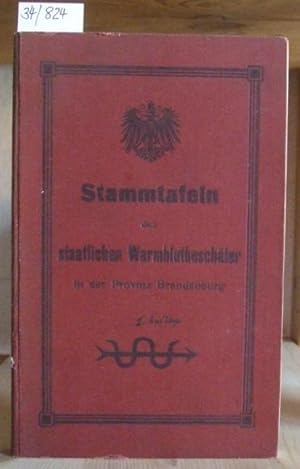 Image du vendeur pour Stammtafeln der staatlichen Warmblutbeschler in der Provinz Brandenburg. mis en vente par Versandantiquariat Trffelschwein
