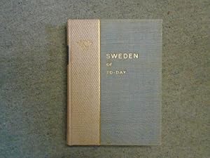 Sweden of To-Day (A Survey of its Intellectual and Material Culture)